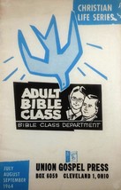 Union Gospel Press Christian Life Series Adult Bible Class / July-Aug-Sept. 1964 - £8.97 GBP