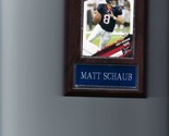 MATT SCHAUB PLAQUE HOUSTON TEXANS FOOTBALL NFL   C - $3.95