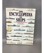 The Encyclopedia of Ships: The History and Specifications of Over 1200 S... - $27.06 CAD