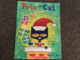 Pete the Cat Saves Christmas  By Eric Litwin -Paperback, Scholastic - £2.66 GBP