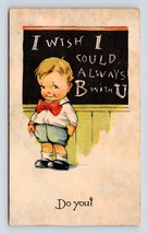 Comic Romance Children Chalkboard Wish I Could Be With You 1913 DB Postc... - $4.90
