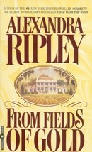 From Fields of Gold by Alexandra Ripley - Paperback - Very Good - £2.35 GBP