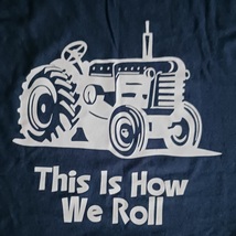 T Shirt Tractor This Is How We Roll Densieski Farms East Quogue NY Adult... - £11.99 GBP