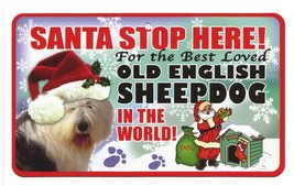 Santa Stop Here Pet Sign - Old English Sheepdog by Instant Gifts Pet Santa Signs - £2.54 GBP