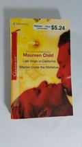 Last Virgin in California &amp; Marine Under the Mistletoe maureen child - £4.64 GBP