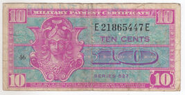 USA MPC Series 521 10 Cents Military Payment Certificate - $16.55
