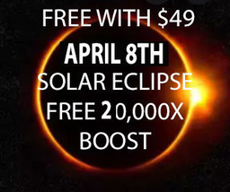 Free W $49 Apr 8TH Solar Eclipse 20,000x Coven Boost Power Magnifying Magick - £0.00 GBP