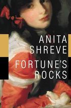 Fortune's Rocks: A Novel [Hardcover] Shreve, Anita - $6.92