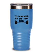 Gym Tumbler Rather Be At The Gym LtBlue-T-30oz - £24.73 GBP