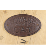 CAST IRON BEWARE OF THE CAT SIGN RUSTIC WALL DECOR FENCE KENNEL GATE PET... - $14.99