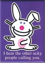 It&#39;s Happy Bunny Saying &quot;I Hear the Other Ucky People Calling You&quot; Magnet - £3.89 GBP