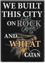 Catan Board Game We Built This City On Rock and Wheat Refrigerator Magne... - $3.99
