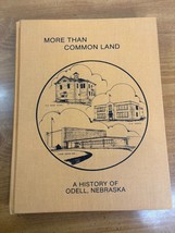 Hardcover Odell Nebraska History Book - More Than Common Ground 1881-1981 - £79.74 GBP