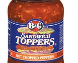 &quot;B&amp;G Peppers Hot Chopped Toppers 16 Oz Jar, Pack Of 3 -Spicy Sandwich Co... - £14.96 GBP
