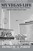 My Vegas Life: Memories of Elvis Presley, Barry Manilow, and the Golden Age of V - £5.91 GBP