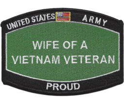 4.25&quot; Army Wife Of A Vietnam Veteran Green Embroidered Patch - £23.76 GBP