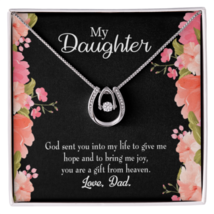 To My Daughter God Sent to Dad&#39;s Life Lucky Horseshoe Necklace Message C... - £41.06 GBP+