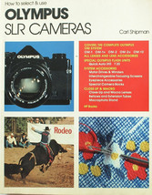 How to Select &amp; Use Olympus SLR Cameras 1979 Carl Shipman Softcover - £9.90 GBP