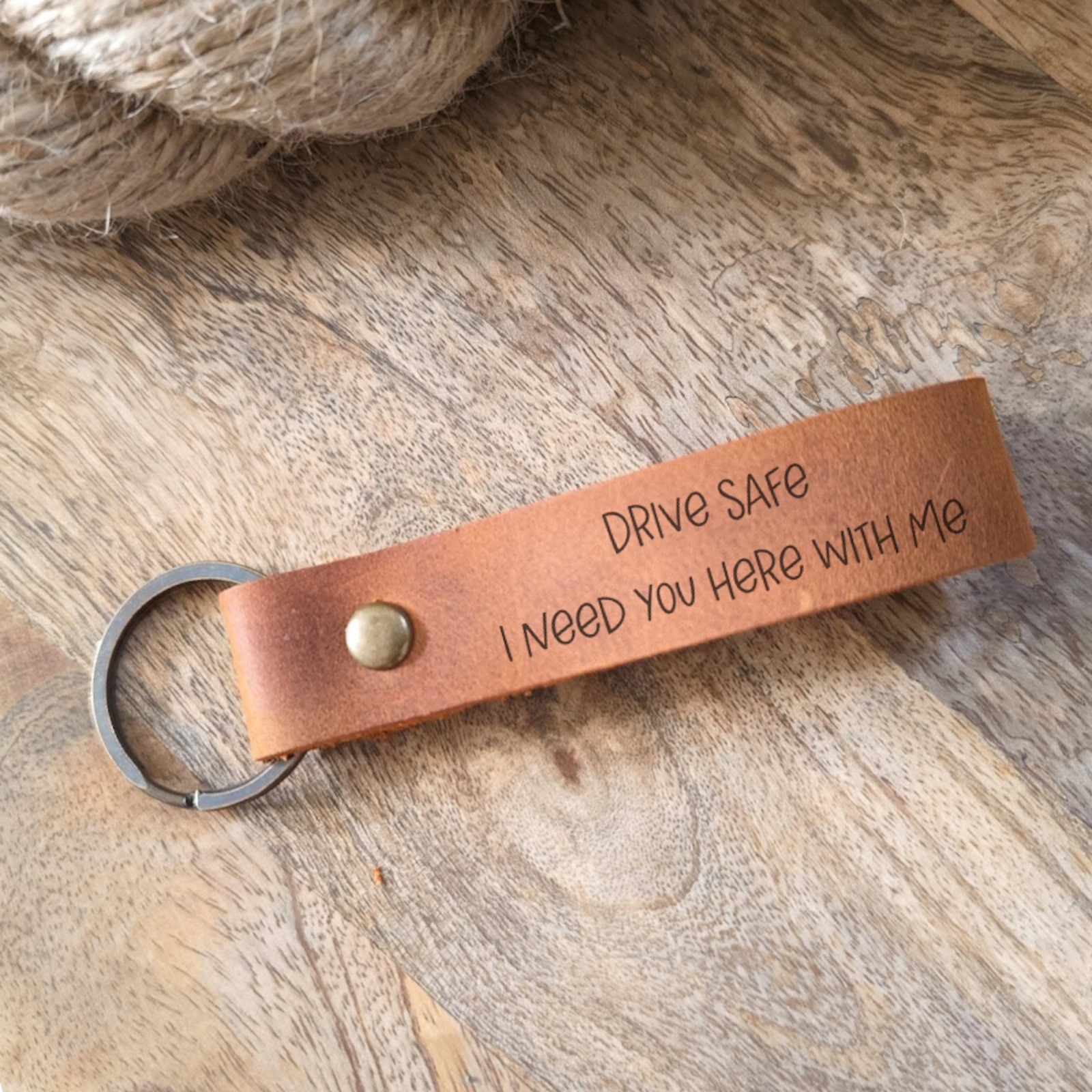 Primary image for Drive Safe I Need You Here With Me Keychain Personalized Leather Keychain