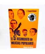 El 5.° Regimiento De Milicias Populares Historia De 1st Eduardo Comin CO... - $28.21