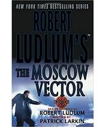 Robert Ludlum's The Moscow Vector: A Covert-One Novel [Book]  *New* - $8.95