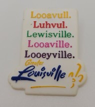 Louisville Kentucky Funny Plastic Lapel Pin &quot;Looavull Luhvul Lewisville&quot; - £15.66 GBP