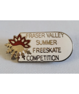 FRASER VALLEY BC SUMMER FREESKATE COMPETITION VINTAGE LAPEL PIN CANADA S... - $31.53 CAD