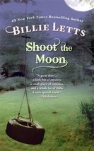 Shoot the Moon by Billie Letts (2008, Mass Market) - £0.78 GBP