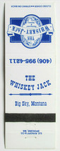 The Whiskey Jack Restaurant &amp; Saloon  Big Sky, Montana 20 Strike Matchbook Cover - £1.17 GBP