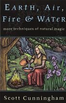 Earth, Air, Fire &amp; Water: More Techniques of Natural Magic! - $22.24 CAD