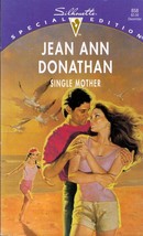 Single Mother (Silhouette Special Edition #858) by Jean Ann Donathan - £0.90 GBP