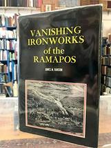 Vanishing Ironworks of The Ramapos James M. Ransom 1966 Near Fine [Hardcover] Ja - £133.34 GBP