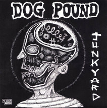 Dog Pound Junkyard 7&quot; Vinyl 45 Record New 1994 Punk - £7.98 GBP