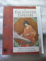 The Enchanted Tapestry Robert D. San Souci and La?szlo? Ga?l - £9.49 GBP