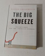 The Big Squeeze: Tough Times for the American Worker - £7.93 GBP