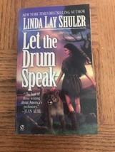 Let the Drum Speak by Linda L. Shuler (1997, Paperback) - $8.79
