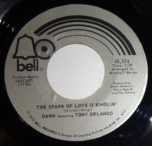 Dawn &amp; Tony Orlando 45 RPM-My Sweet Gypsy Rose /The Spark Of Love Is Kindlin D11 - £3.09 GBP