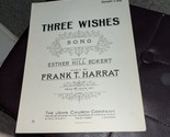 Three Wishes - Esther Hill Eckert &amp; Frank T. Harrat - 1925 - $5.45