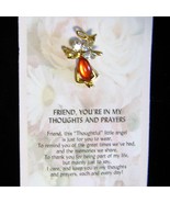 Friend, You&#39;re in my Thoughts and Prayers Angel Pin Crystal Gold Orange ... - £3.15 GBP