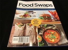 A360Media Magazine Food Swaps Easy Tradeoffs That Can Change Everything - £9.45 GBP