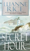 The Secret Hour : A Novel by Luanne Rice (2004, Mass Market) - £0.77 GBP