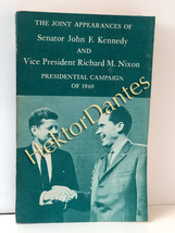The Joint Appearances of Senator John F. Kennedy &amp; Vice President Richard Nixon - £14.30 GBP