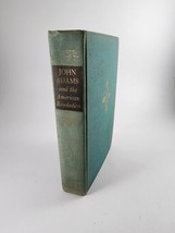 John Adams and the American Revolution by Catherine Drinker Bowen 1950 Hardcover - £8.53 GBP