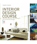 Interior Design Course: Principles, Practices, and Techniques for the Aspirin… - $5.99
