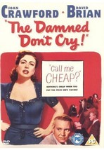 The Damned Don&#39;t Cry DVD Joan Crawford, Sherman (DIR) Cert PG Pre-Owned Region 2 - £14.85 GBP
