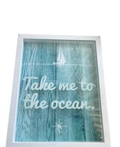Take me to the Ocean Art Frame 15 In X 12 In White Blue Home Decor Ocean Theme - £12.14 GBP