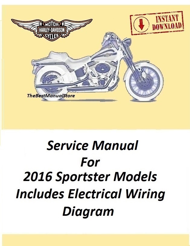 2016 Harley Davidson Sportster Models Service Manual Download - $22.95