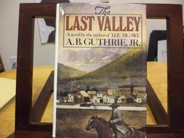 The Last Valley Guthrie, Alfred Bertram, Jr. - £77.55 GBP