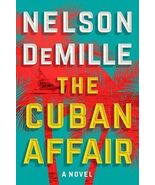 Cuban Affair : A Novel by Nelson DeMille (2017, Hardcover) - €7,64 EUR