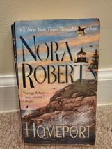 Homeport by Nora Roberts (1999, UK- A Format Paperback, Reprint) - $0.99